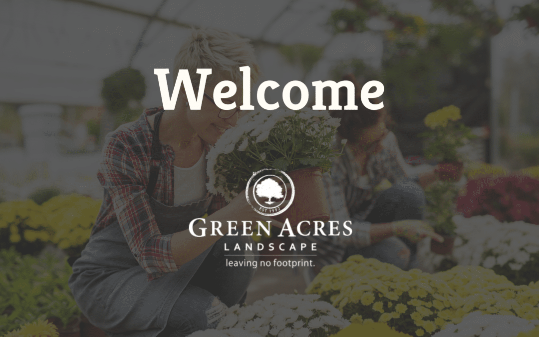 Welcome to Green Acres New Location on Gaffin Road